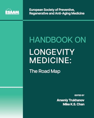 Handbook On Longevity Medicine: The Road Map