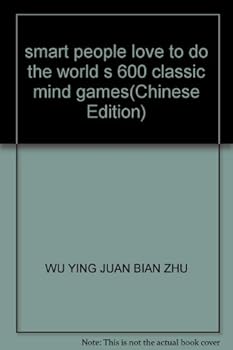 Paperback smart people love to do the world s 600 classic mind games [Chinese] Book