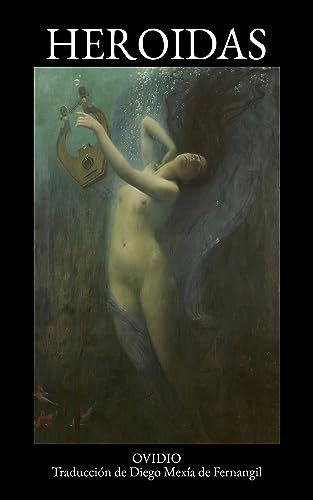 Heroidas: Cartas de las heroínas (Clásicos clásicos)
