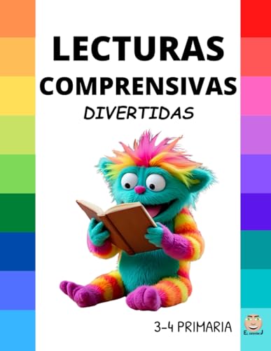 LECTURAS COMPRENSIVAS DIVERTIDAS. Aventuras, juegos y preguntas: 3º - 4º Educación Primaria (Lecturas Comprensivas Divertidas (1.º a 6.º de Primaria))