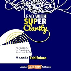 Lead with Super Clarity cover art