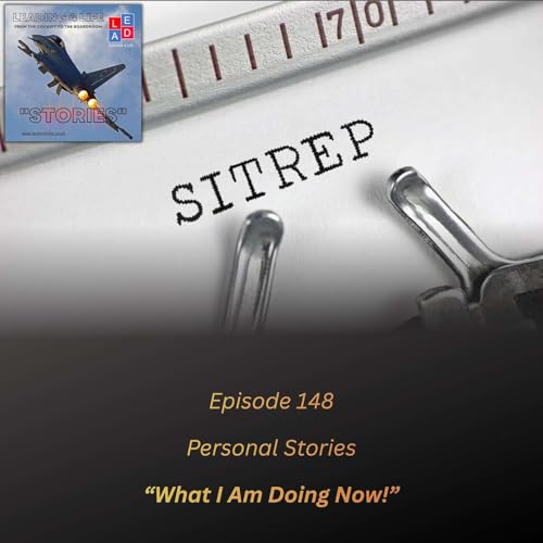 E148 - Personal Stories: What I Am Doing Now!