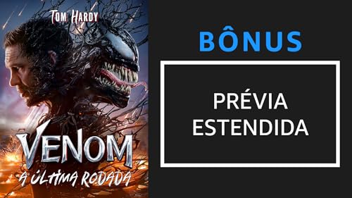 Venom: A Última Rodada - Prévia Estendida