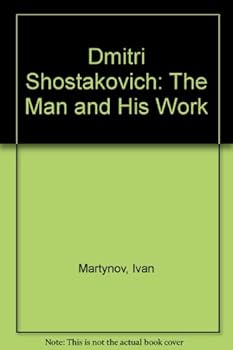 Hardcover Dmitri Shostakovich: The Man and His Work (English and Russian Edition) Book