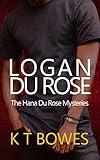  Logan Du Rose: New Zealand Family Saga Series (Prequel) (The Hana Du Rose Mysteries) (English Edition)
