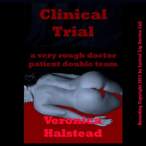 Clinical Trial: A Very Rough Doctor Patient Double Team Short Audiolivro Por Veronica Halstead capa