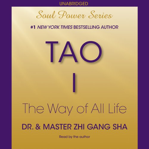 Tao I: The Way of All Life