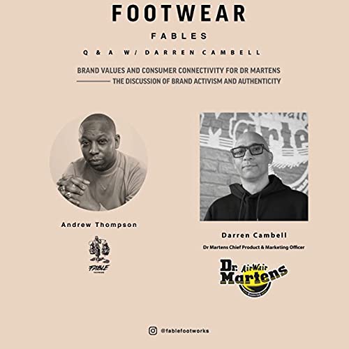 Footwear Fables W/ Darren Campbell Chief Product & Marketing Office