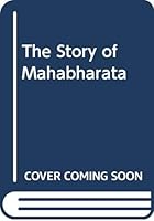 The Story of Mahabharata 8170101581 Book Cover