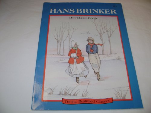 Hans Brinker (Illustrated Classics) 0816712069 Book Cover