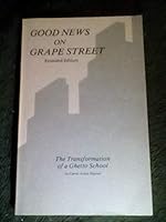 Good news on Grape Street: The transformation of a ghetto school 0590096060 Book Cover