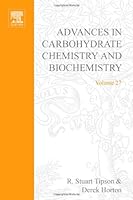 Advances in Carbohydrate Chemistry and Biochemistry, Volume 27 0120072270 Book Cover