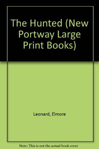 The Hunted (New Portway Large Print Books) 0745172229 Book Cover