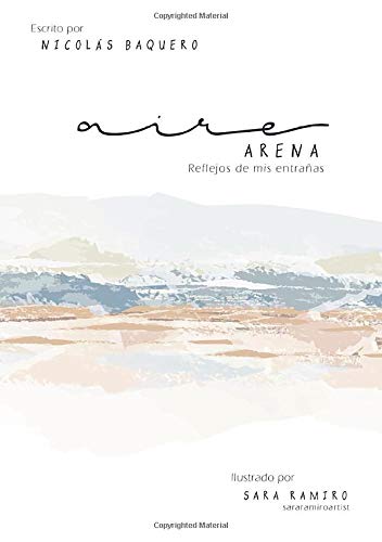 Aire y Arena: Reflejos de mis entrañas