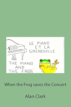Paperback The piano and the frog: Le piano et la grenouille Book
