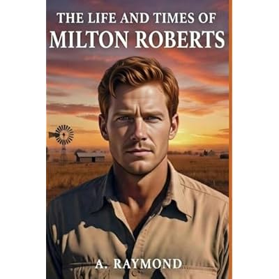 The Life and Times of Milton Roberts