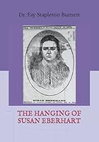 The Hanging of Susan Eberhart 1720550360 Book Cover