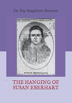 Paperback The Hanging of Susan Eberhart Book