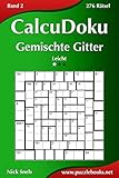 CalcuDoku Gemischte Gitter - Leicht - Band 2 - 276 Rätsel (German Edition)