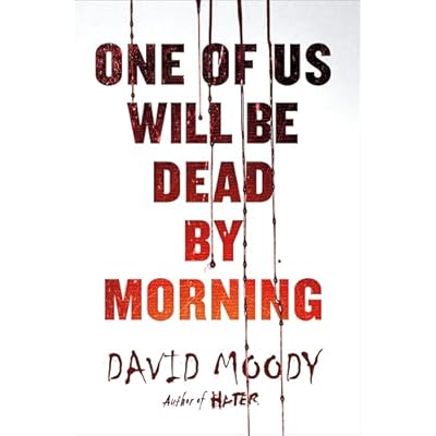 One of Us Will Be Dead by Morning