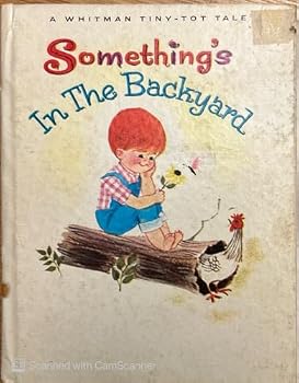 Hardcover Something's In The Backyard Book