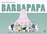  Barbapapa Les classiques Barbapapa Album illustré, album première lecture jeunesse Dès 3 ans