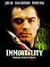 Immortality