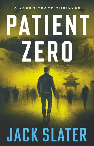 Patient Zero (Jason Trapp Thrillers)