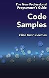 Code Samples: The New Professional Programmer's Guide