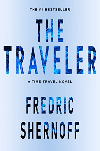 The Traveler: A Time Travel Novel