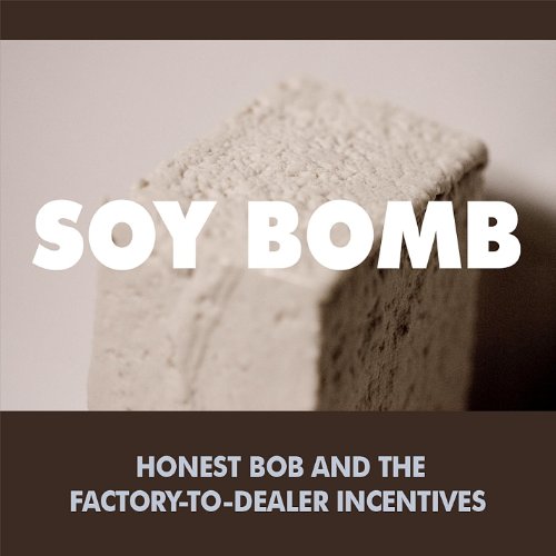 Honest Bob and the Factory-to-Dealer Incentives