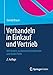 Produktbild Verhandeln in Einkauf und Vertrieb: Mit System zu besseren Konditionen und mehr Profit