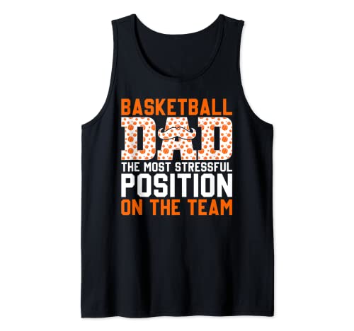 Hombre Funny Basketball Dad La posición más estresante en el equipo Camiseta sin Mangas
