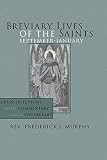 Breviary Lives of the Saints: September - January: Latin Selections with Commentary and a Vocabulary