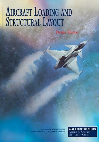Aircraft Loading and Structural Layout (AIAA Education Series)