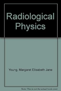Hardcover Radiological Physics Book