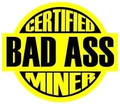 3pcs Certified Bad Ass Miner coal miner coal mining coalminer funny hard hat/helmet stickers