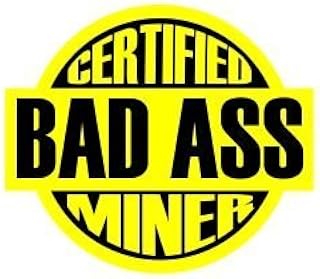 3pcs Certified Bad Ass Miner coal miner coal mining coalminer funny hard hat/helmet stickers