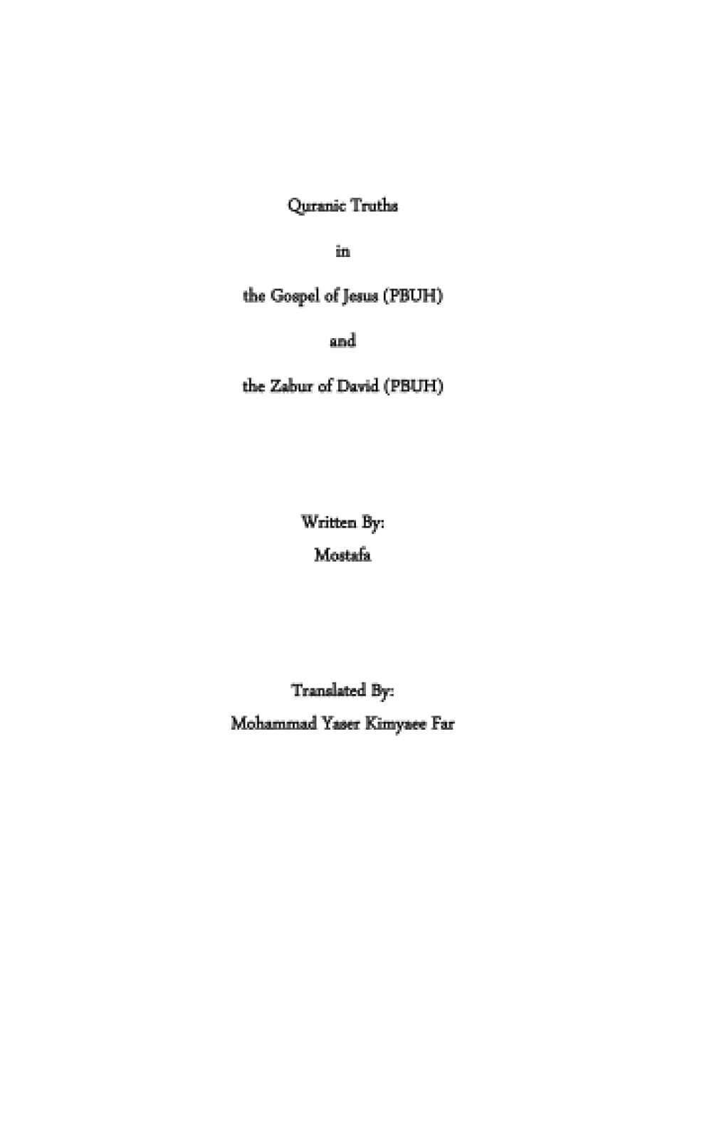 Quranic Truths in the Gospel of Jesus and the Zabur of David