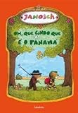 Oh, que lindo que é o Panamá