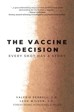 Book cover The Vaccine Decision: Every Shot has a Story