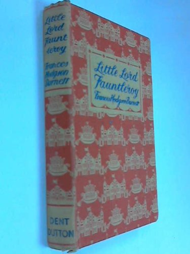 Little Lord Fauntleroy (Children's Illustrated Classics S.)