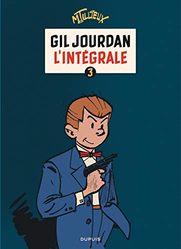 Gil Jourdan : L'Intégrale 3 Gil Jourdan : L'Intégrale 3