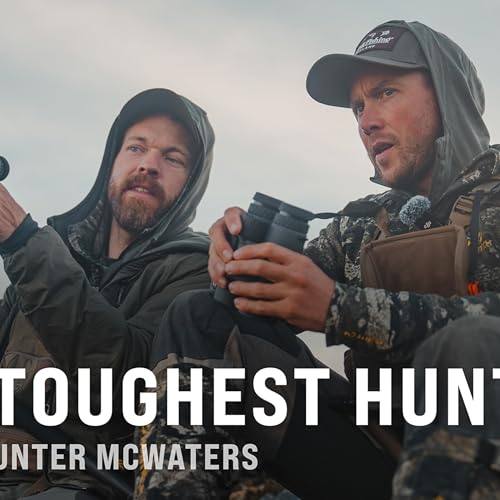 The Toughest Hunt of our lives w/Hunter McWaters Ep 011