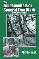 The Fundamentals of General Tree Work: 25th Anniversary Edition 0965416712 Book Cover