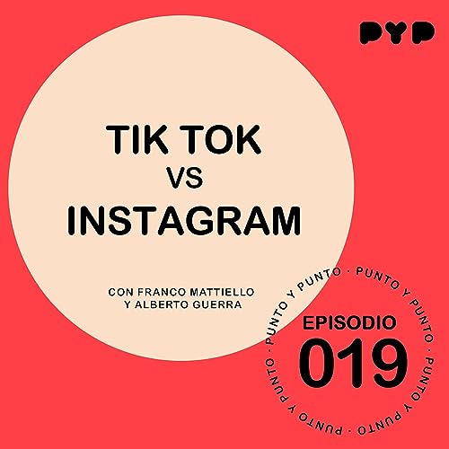 EP|019 "Tik Tok vs Instagram"