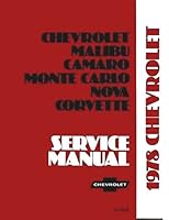 1978 CHEVROLET FACTORY REPAIR SHOP & SERVICE MANUAL - INCLUDES: Impala, Caprice, Malibu, Chevelle, El Camino, Camaro, Chevy Nova, Monte Carlo, station wagon, and Corvette. CHEVY 78 B01868EX5K Book Cover