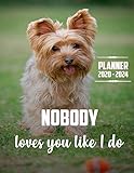 yorkshire mini toy carattere  Nobody Loves You Like I Do Planner 2020-2024 (5 Year Planner): 60 Months Yearly Planner Monthly Calendar, Agenda Schedule Organizer and Appointment ... Terriers/Gift For Yorkshire Terriers lovers.