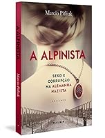 A Alpinista: Sexo e corrupção na Alemanha 8554126750 Book Cover