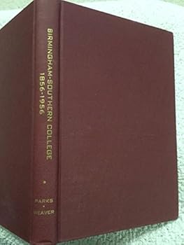 Hardcover Birmingham-Southern College 1856-1956 Book